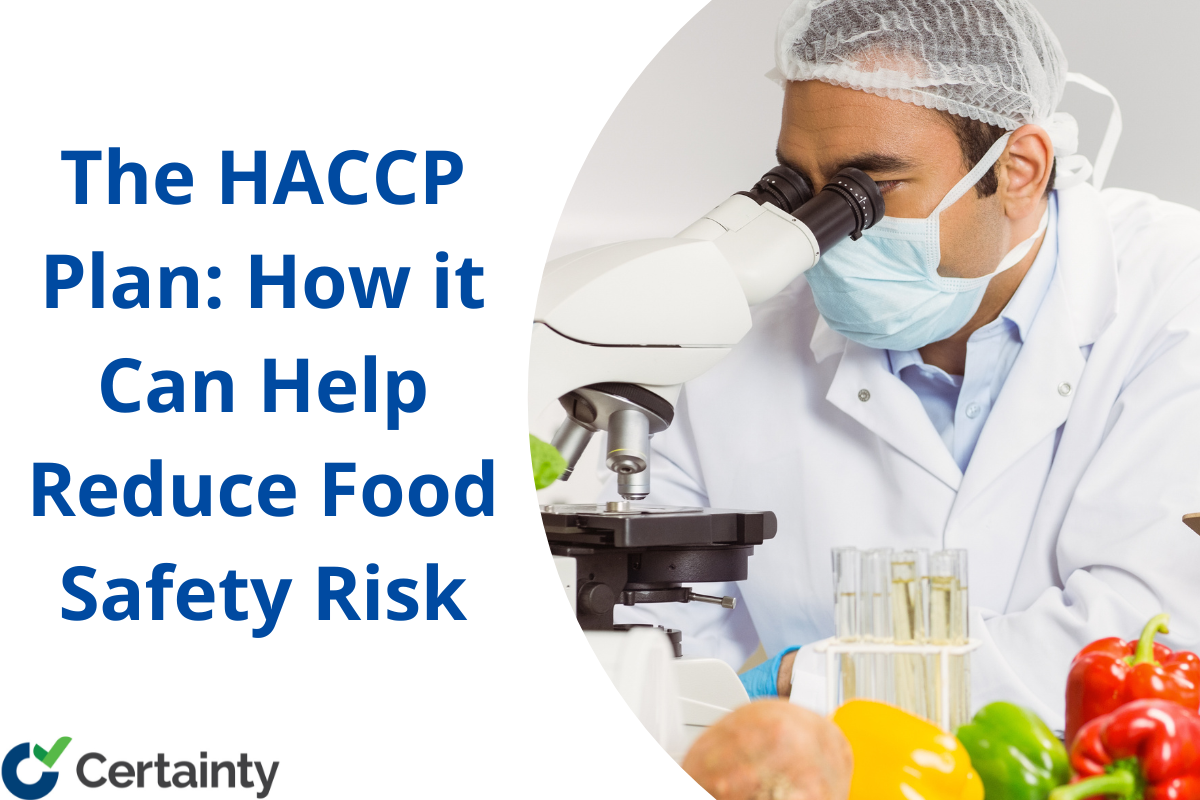 How A HACCP Plan Helps Reduce Food Safety Risk Certainty   HACCP Plan Feature Image 