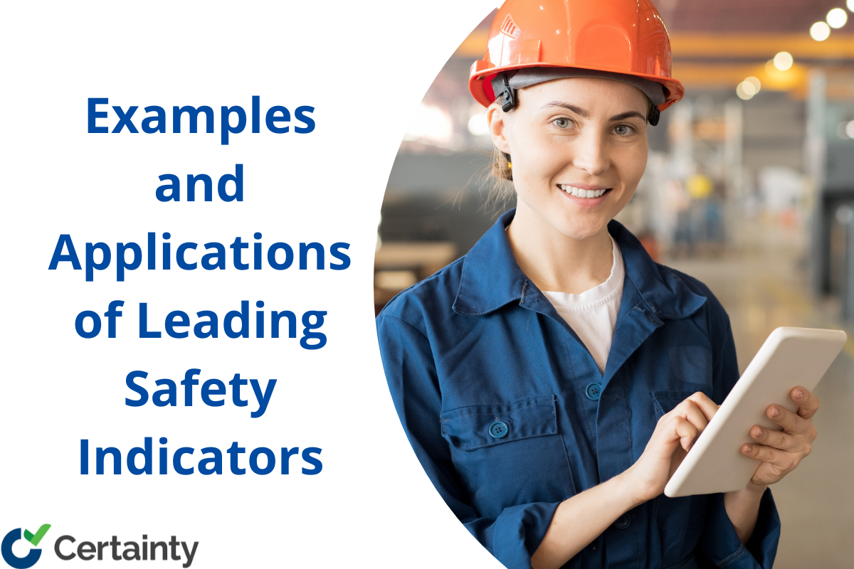 Leading Safety Indicators Examples and Applications Certainty