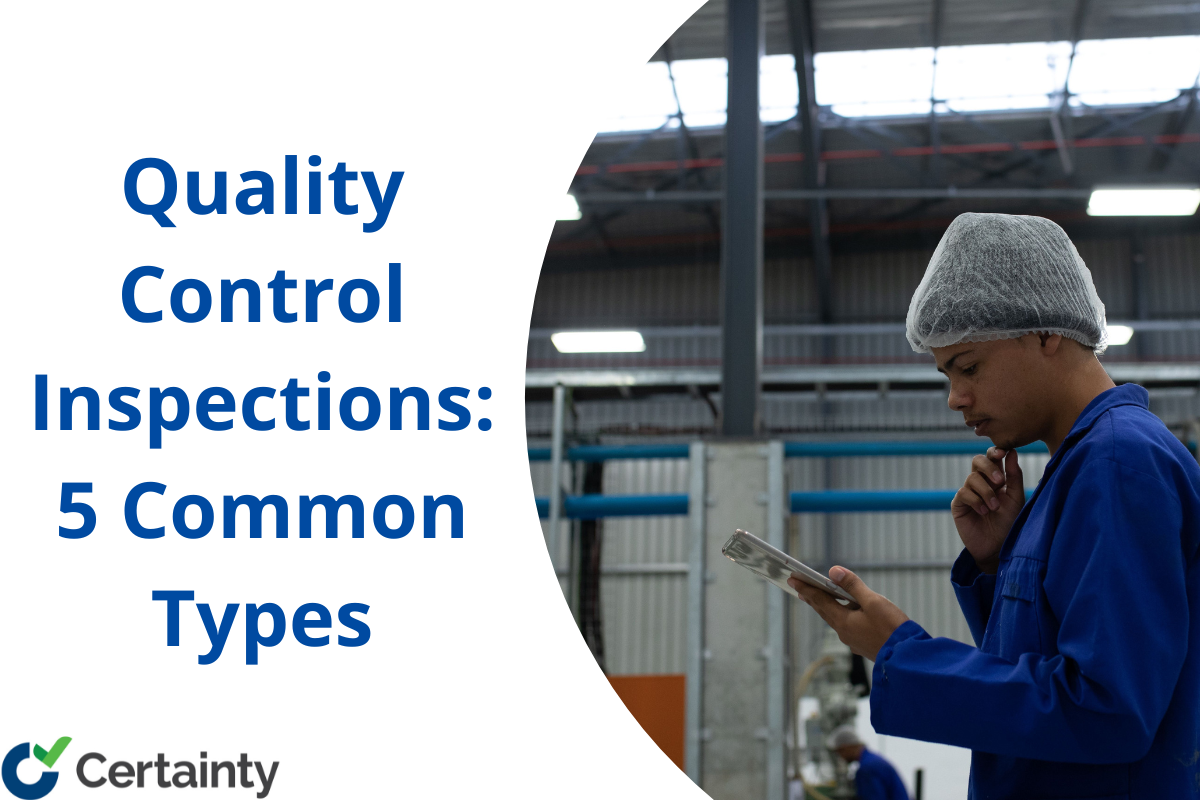 What Is A Quality Control Inspection With Examples Certainty